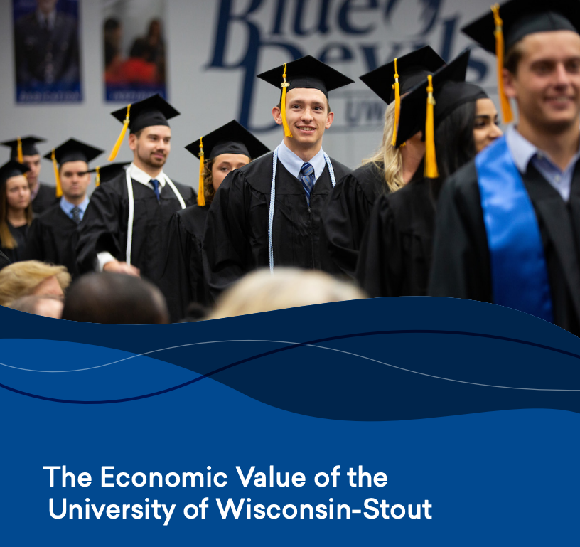 Graduates walk at commencement with text over the top stating "The Economic Value of UW-Stout"