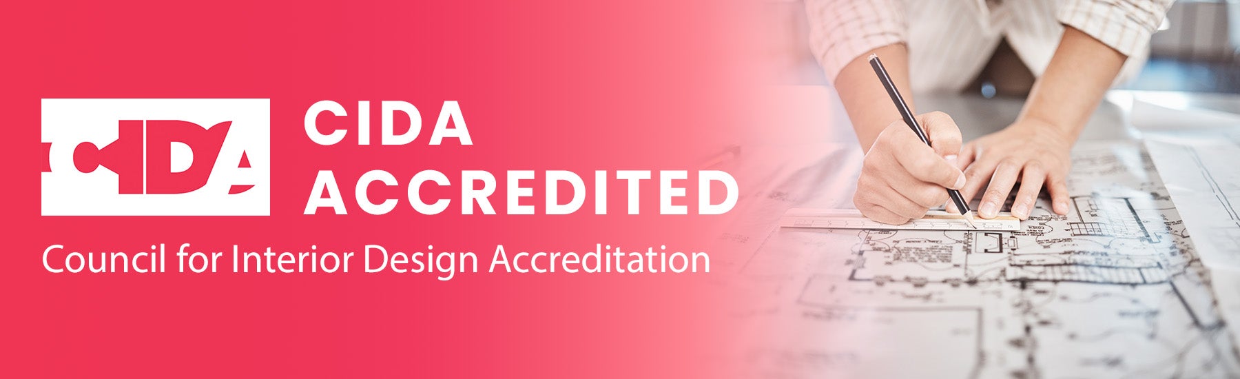 B.F.A. Interior Design is CIDA Accredited.