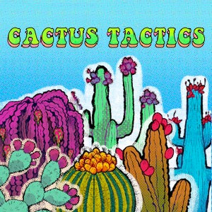 	Cactus Tactics	