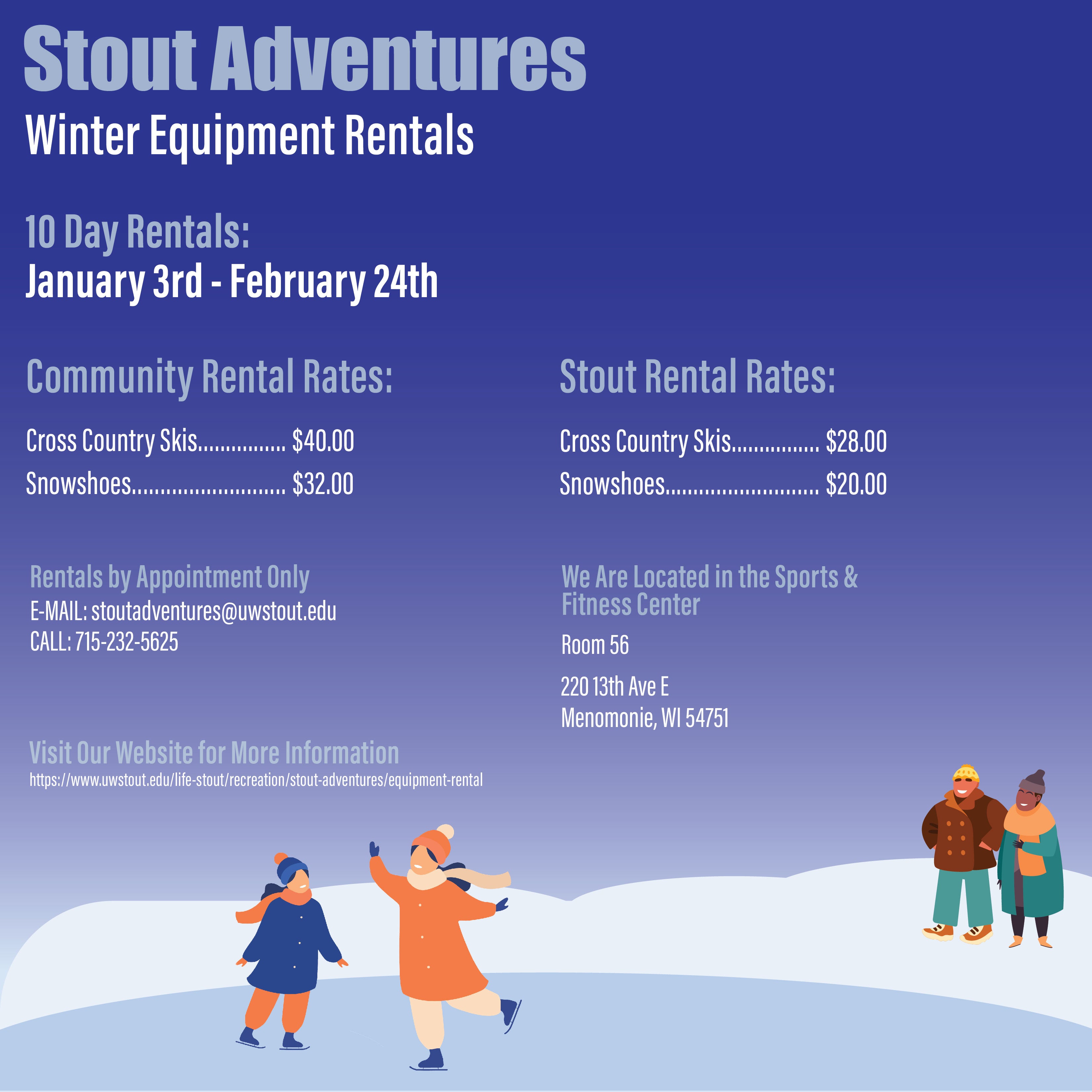 Winter Break Equipment rentals.