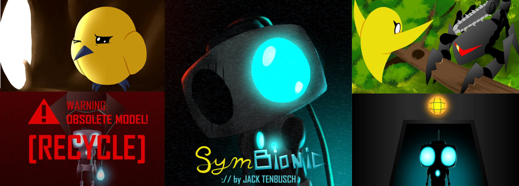 A poster and four stills from the short film SymBionic. The poster shows a robot with a rectangular face and one bright blue dome for an eye while the other eye hole is empty. The first still shows a small yellow bird squinting at a bright light. The second shows the text "Warning: Obsolete Model! [Recycle]" over the image of a small robot. The third shows the yellow bird flying over a large robot reminiscent of a scorpion holding a tree in its front claws. The final still shows a robot similar to the one on the poster, but with two glowing blue eyes. 