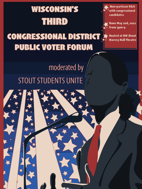 A 3rd Congressional District voter forum will be held May 2 at UW-Stout.